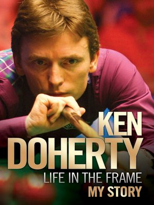 cover image of Ken Doherty:  Life in the Frame